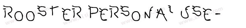 ROOSTER PERSONAL USE字体转换